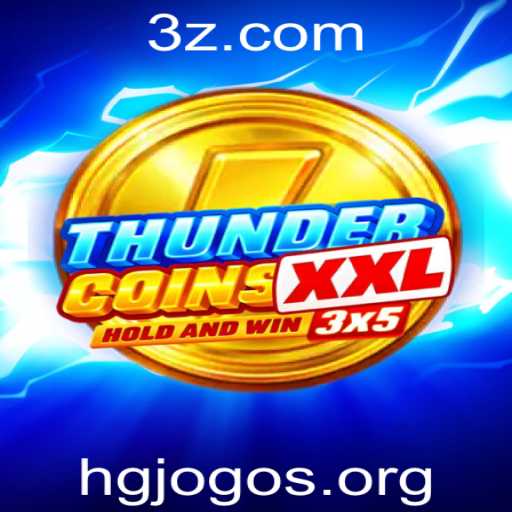 Explore o Mundo de ThunderCoinsXxl: Um Novo Horizonte em Jogos com hgjogos
